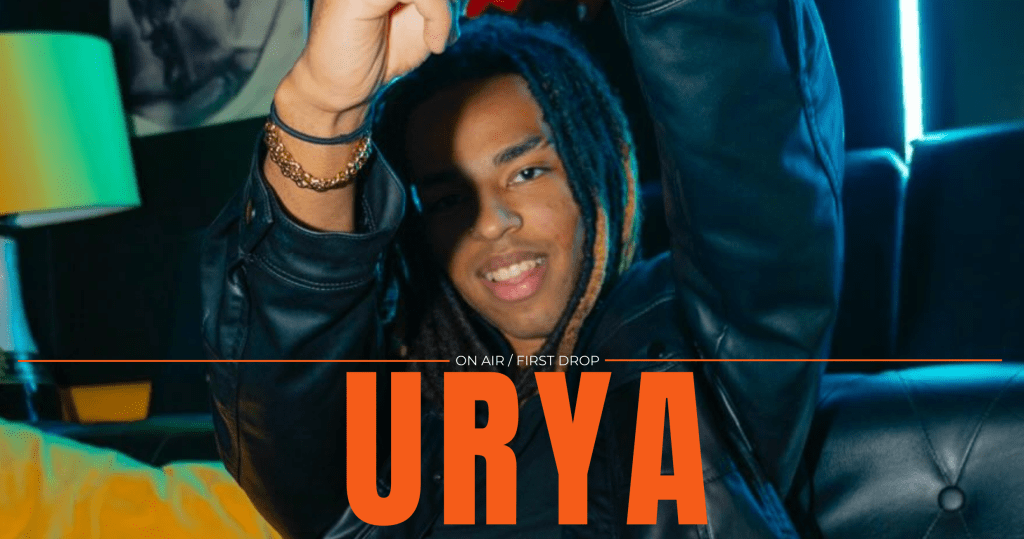 FIRST DROP | URYA – “I GOT&nbsp;FLOW”