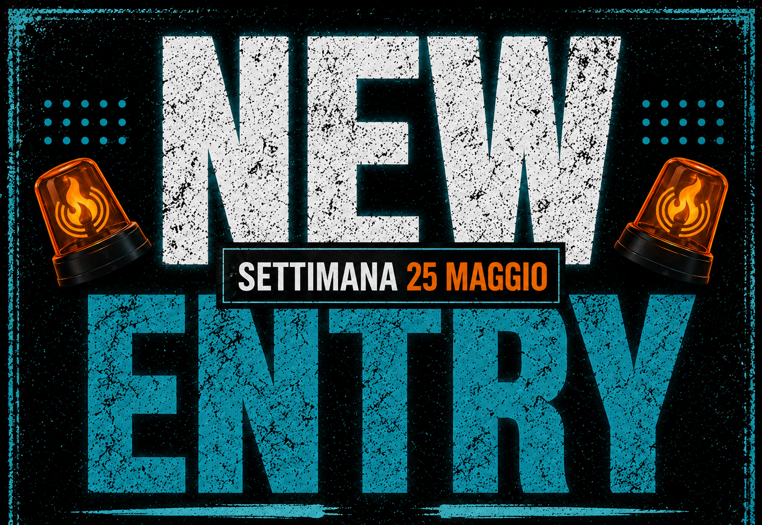 NEW ENTRY IN RADIO – SETTIMANA 25 MAGGIO